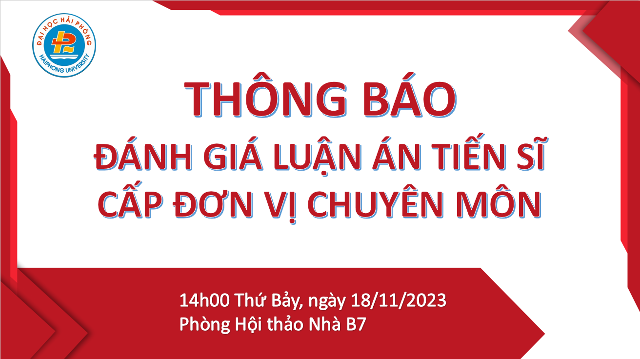 Thông báo Thời gian, địa điểm Đánh giá Luận án tiến sĩ cấp Đơn vị chuyên môn, chuyên ngành Quản lý kinh tế, NCS: Phạm Quang Huy