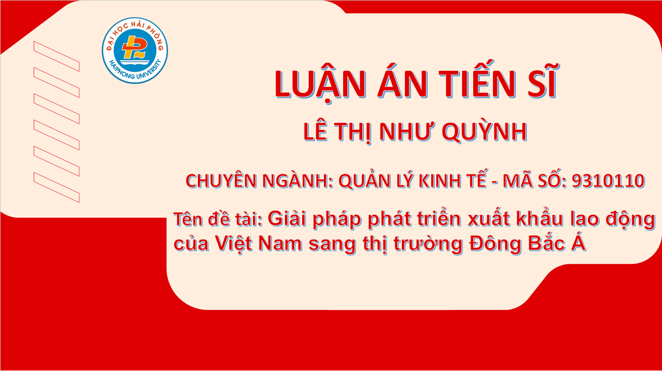 Luận án Tiến sĩ Quản lý kinh tế (Mã số: 9310110) - Khóa 1 (2017-2021): Lê Thị Như Quỳnh